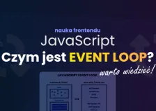 Artykuł: Czym jest Event Loop w JavaScript?