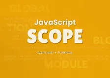 Link do artykułu: Czym jest scope w JavaScript?