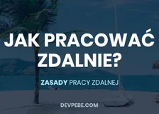 Link do artykułu: jak pracować zdalnie?