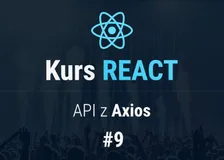 Link do artykułu Komunikacja API w React z Axios
