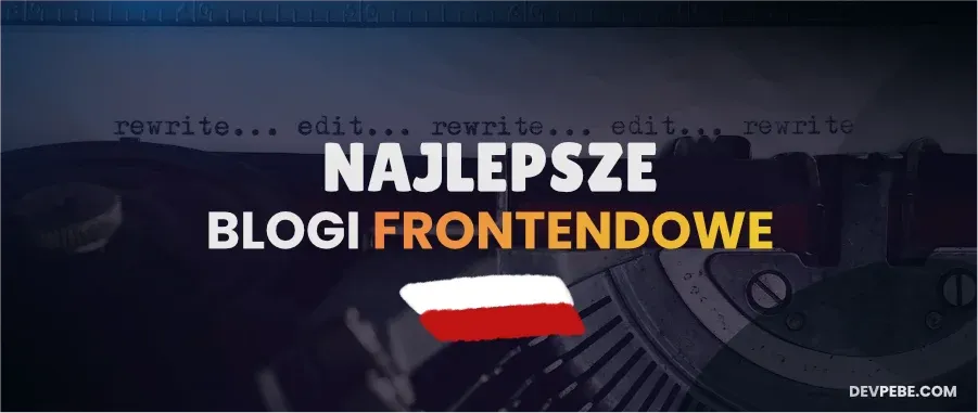 Obrazek wyróżniający Najlepsze polskie blogi frontnedowe