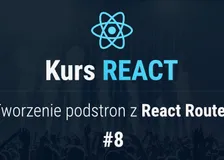 Link do artykułu Tworzenie podstron z React Router